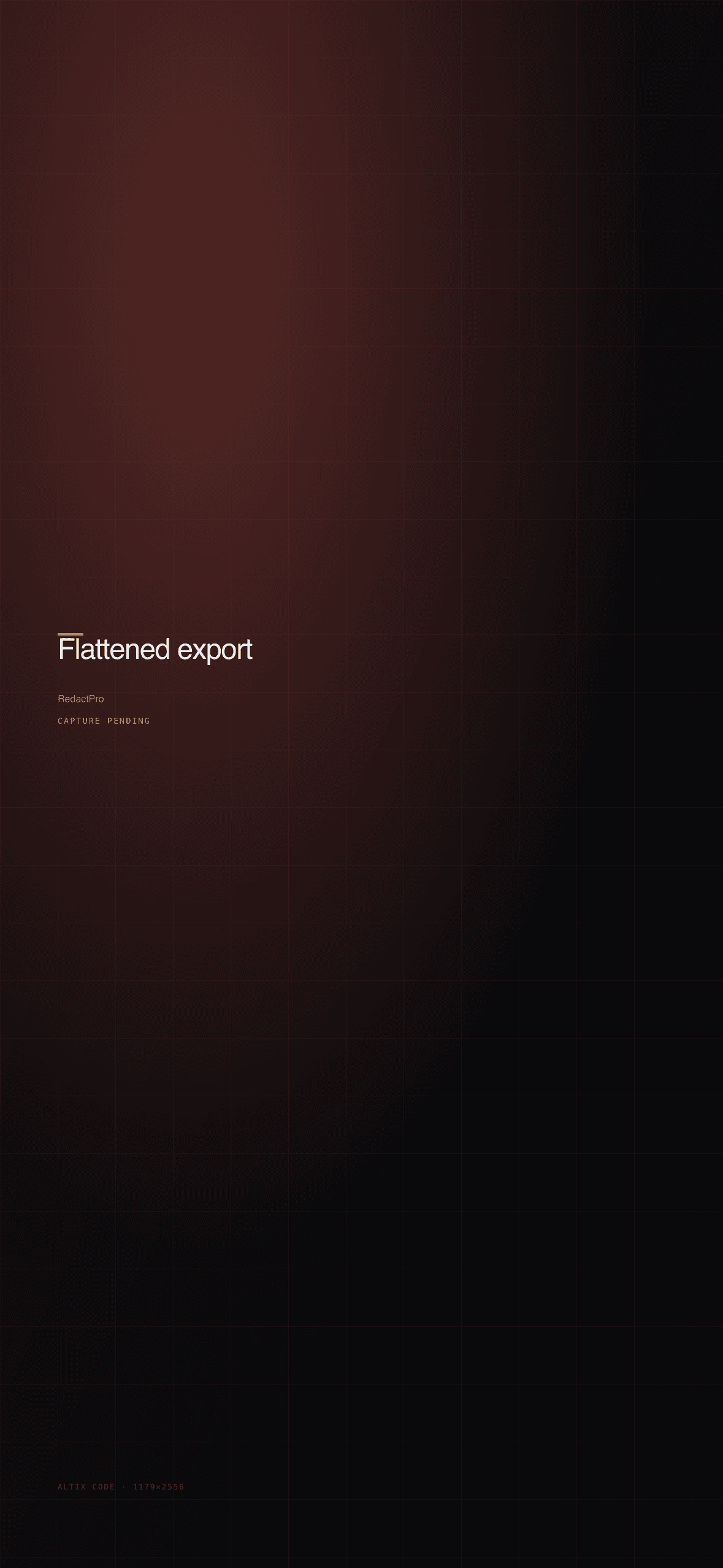 RedactPro flattened export